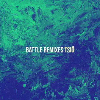 Battle Remixes by tsiö