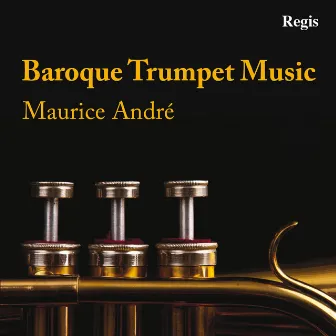 Baroque Trumpet Music by Maurice André