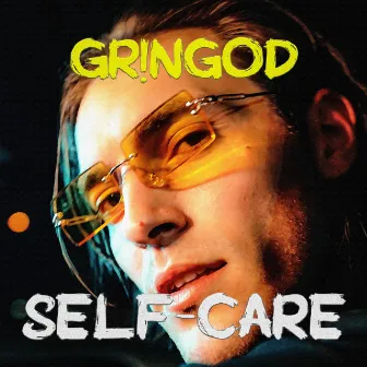 Self Care by Gringod