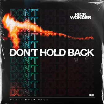 Don't Hold Back by Rick Wonder