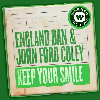 Keep Your Smile by England Dan & John Ford Coley