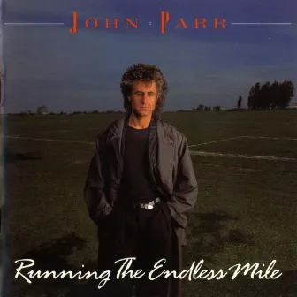 Running The Endless Mile by John Parr