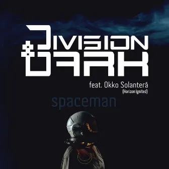 Spaceman by Division:Dark