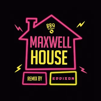 House (Eddison Remix) by Maxwell