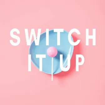 Switch It Up by Olly Anna