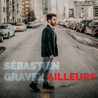 Ailleurs by Sébastien Gravel