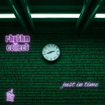 Just in time by Rhythm Collect