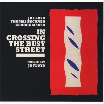 In Crossing The Busy Street by J.B. Floyd