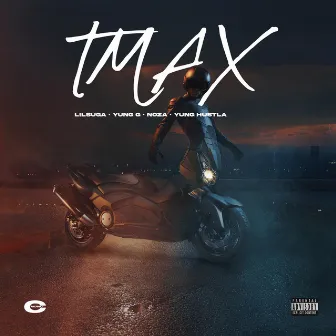 TMAX by Yung G