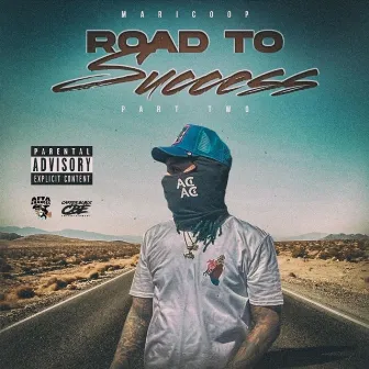 Road 2 success PT2 by Maricoop