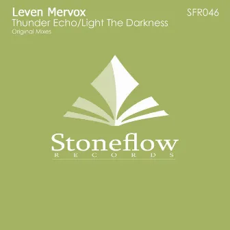 Thunder Echo / Light The Darkness by Leven Mervox