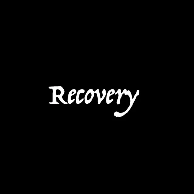 Recovery