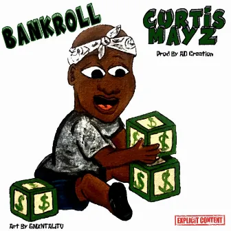 Bankroll by Curtis Mayz