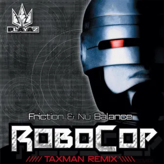 Robocop (Taxman Remix) / Slipstream (Logistics Remix) by Nu Balance