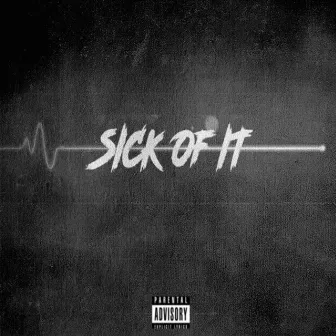 Sick of It by Ynm Bandana