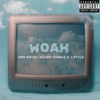 Woah by King $mvsh