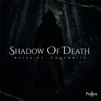 Shadow of Death by Kaspa