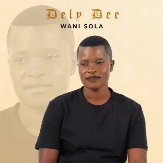 Wani Sola by Dely Dee