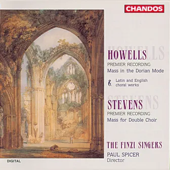 Howells & Stevens: Choral Music by Paul Spicer