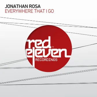 Everywhere That I Go (Jerome Robins T Dot Love Mix) by Jonathan Rosa