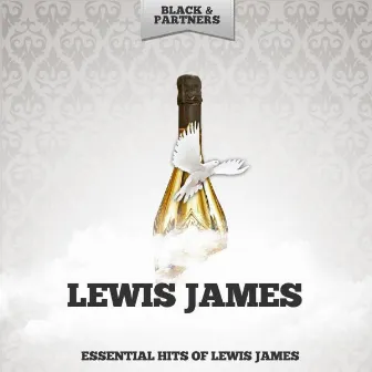 Essential Hits of Lewis James by Lewis James