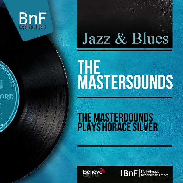 The Mastersounds Play Horace Silver (Mono Version)