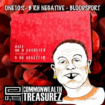 BR H Negative (Bloodsport) by One10%