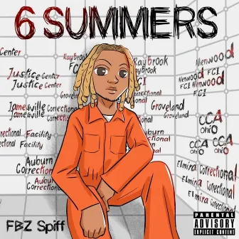 6 SUMMERS by Fbz Spiff