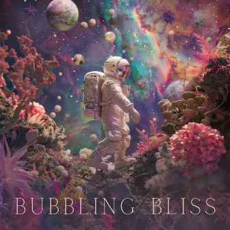 Bubbling Bliss by Musik för sömn