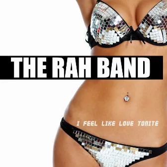 I Feel Like Love Tonight by The Rah Band