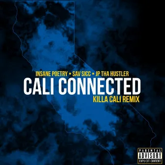 Cali Connected (Killa Cali Remix) by Sav Sicc