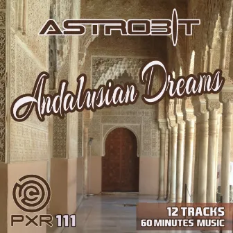 Andalusian Dreams by Astrobit