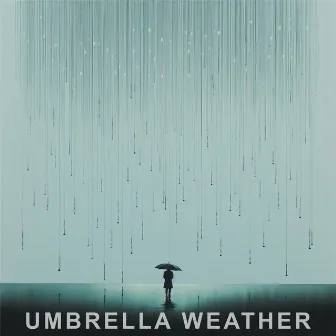 Umbrella Weather by Rain & Thunder