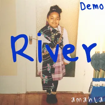 River (Demo) by Amahla