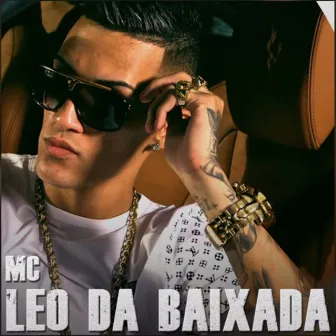 Mc Léo da Baixada by Mc Leo da Baixada