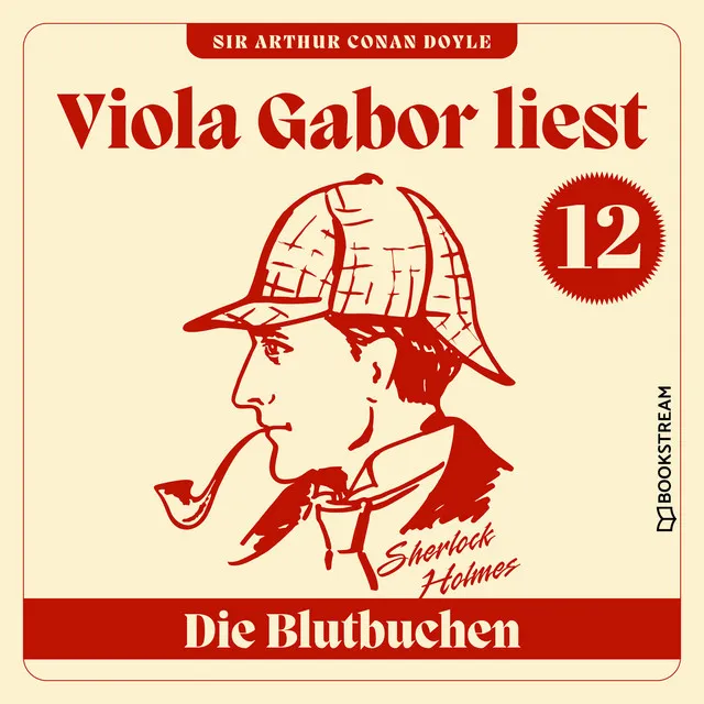 Teil 8 - Die Blutbuchen - Viola Gabor liest Sherlock Holmes, Folge 12