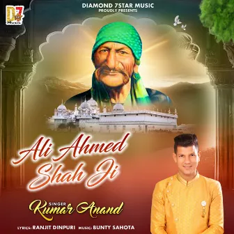 Ali Ahmed Shah Ji by Bunty Sahota