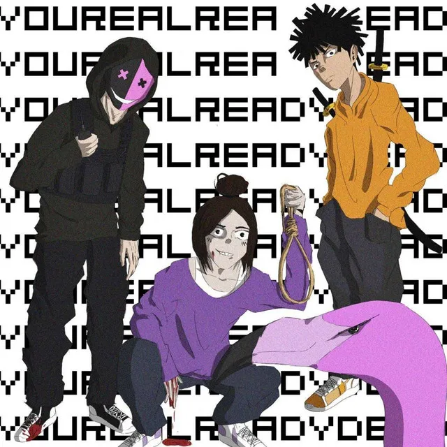 YOUREALREADYDEAD