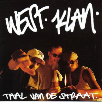 Taal Van De Straat by West Klan