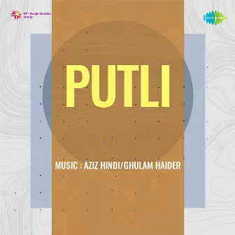 Putli (Original Motion Picture Soundtrack) by 