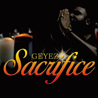 Sacrifice by G-Eyez