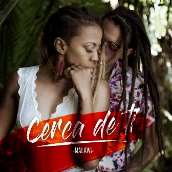 Cerca de Ti by Malawi