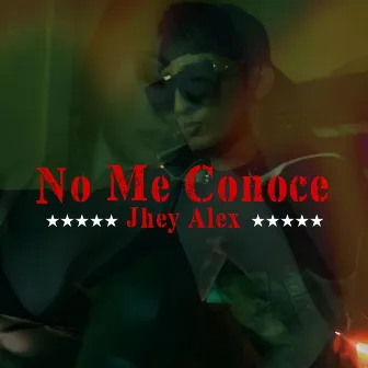 No Me Conoce by Jhey Alex