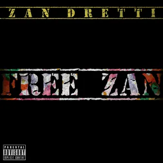 Free Zan by Zan Dretti