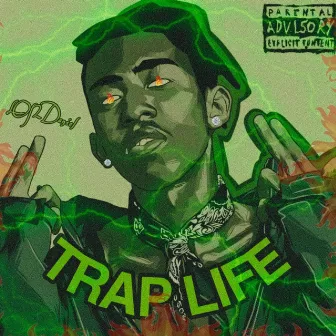 Trap Life by LON Daniel