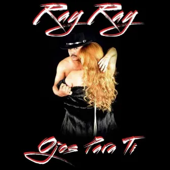 Ojos Para Ti by Ray Ray