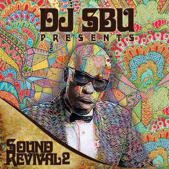 Sound Revival Vol. 2 by DJ Sbu