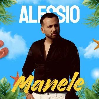 Manele by Alessio