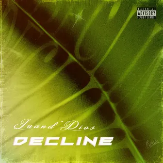 Decline by JUAND'DIO$