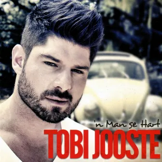 'n Man se Hart by Tobi Jooste